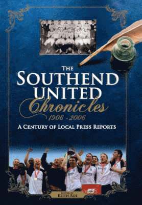 Southend United Chronicles 1906-2006