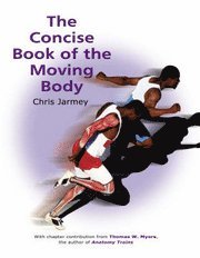 bokomslag The Concise Book of the Moving Body