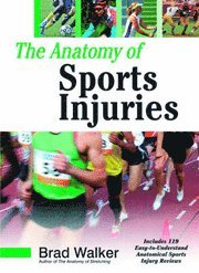 bokomslag The Anatomy of Sports Injuries
