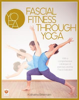 bokomslag Fascial Fitness through Yoga