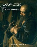 Lorenzo Pericolo - Caravaggio and Pictorial Narrative: Dislocating the Istoria in Early Modern Painting, Inbunden