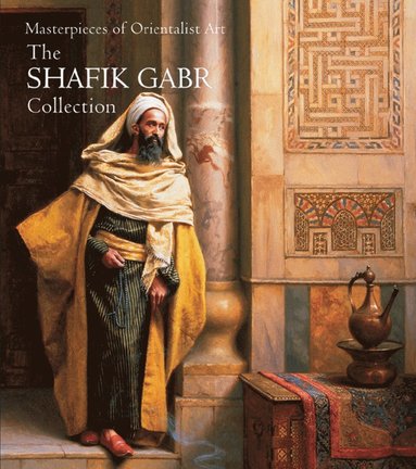 bokomslag Masterpieces of Orientalist Art