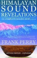 bokomslag Himalayan Sound Revelations - 2nd Edition