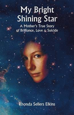 Rhonda Sellers Elkins - My Bright Shining Star, Häftad