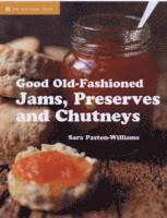 Sara Paston-Williams - GOOD OLD-FASHIONED JAMS PRESER, Inbunden