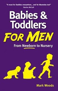 bokomslag Babies and Toddlers for Men