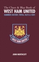 The Claret and Blue Book of West Ham United 1