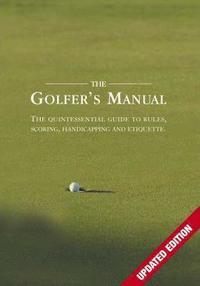 bokomslag The Golfer's Manual