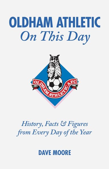 bokomslag Oldham Athletic On This Day