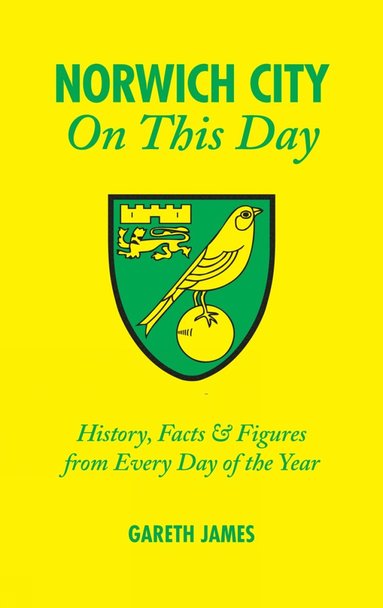 bokomslag Norwich City On This Day