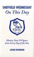 bokomslag Sheffield Wednesday On This Day