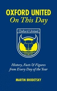 bokomslag Oxford United On This Day