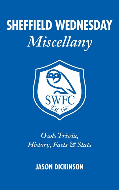 bokomslag Sheffield Wednesday Miscellany