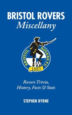 bokomslag Bristol Rovers Miscellany