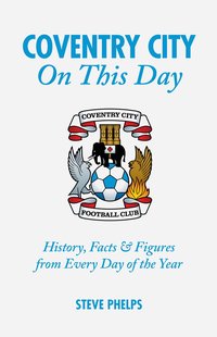 bokomslag Coventry City On This Day