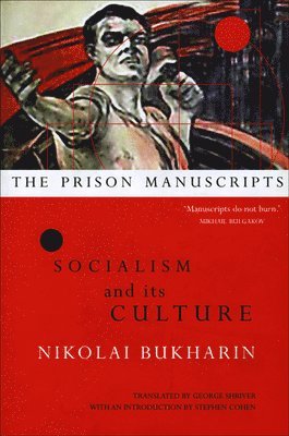 The Prison Manuscripts - Socialism and its Culture 1