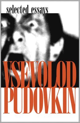 Vsevolod Pudovkin, Richard Taylor, Richard Taylor - Vsevolod Pudovkin – Selected Essays, Häftad