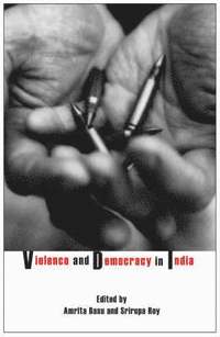 bokomslag Violence and Democracy in India