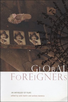 bokomslag Global Foreigners  An Anthology of Plays