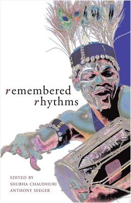 bokomslag Remembered Rhythms - Essays on Diaspora and the Music of India
