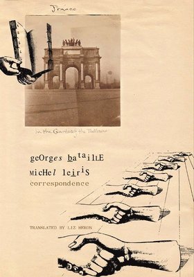 Correspondence  Georges Bataille and Michel Leiris 1
