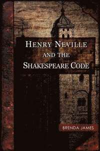 bokomslag Henry Neville and the Shakespeare Code