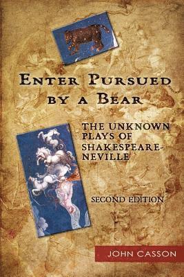 bokomslag Enter Pursued by a Bear: The Unknown Plays of Shakespeare-Neville 2nd Edition
