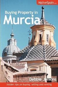 bokomslag Buying Property in Murcia