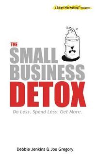 bokomslag The Small Business Detox