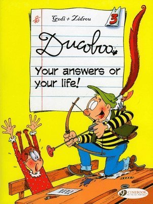 Zidrou - Ducoboo Vol.3: Your Answers or Your Life!, Häftad