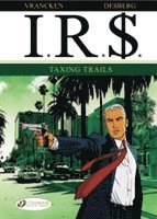 Stephen Desberg - IR$ Vol.1: Taxing Trails, Häftad