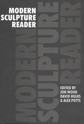 Modern Sculpture Reader