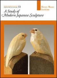 bokomslag A Study of Modern Japanese Sculpture