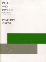 Penelope Curtis, Dr. Penelope Curtis - Patio and Pavilion, Häftad