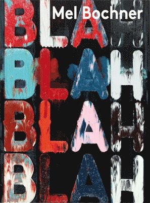 Mel Bochner: If the Colour Changes, Häftad
