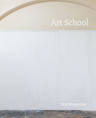 bokomslag Paul Winstanley: Art School