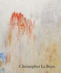 bokomslag Christopher Le Brun: New Paintings