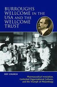 bokomslag Burroughs Wellcome in the USA and the Wellcome Trust