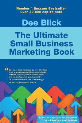 bokomslag The Ultimate Small Business Marketing Book