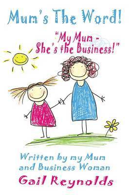 Gail Reynolds - Mum's the Word!, Häftad