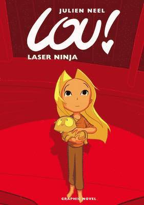 Julien Neel - Laser Ninja, Inbunden