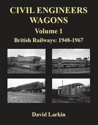 bokomslag Civil Engineers Wagons: v. 1 British Railways, 1948-1967