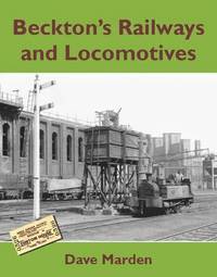 bokomslag Beckton's Railways and Locomotives