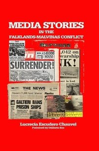 bokomslag Media Stories in the Falklands-Malvinas Conflict