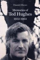 bokomslag Memories of Ted Hughes 1952-1963