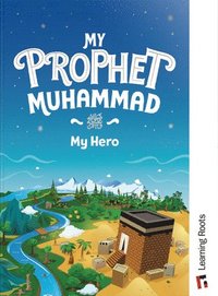bokomslag My Prophet Muhammad