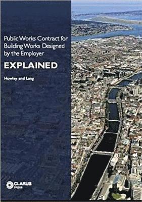 bokomslag Public Works Contract for Building Works Designed by the Employer Explained