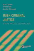 Vicki Conway, Yvonne Daly, Jennifer Schweppe - Irish Criminal Justice, Häftad