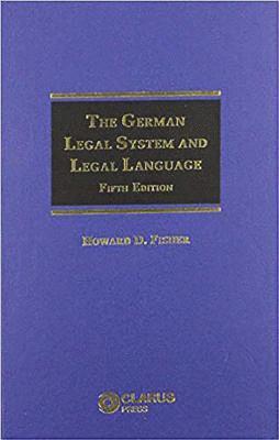 Howard D. Fisher - German Legal System and Legal Language, Inbunden