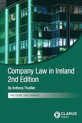 Anthony Thuillier - Company Law in Ireland, Häftad